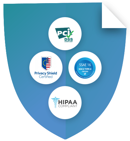 SSAE 16 SOC2 Type III and Privacy Shield Certified. HIPPA compliant and PCI DDS Compliant.